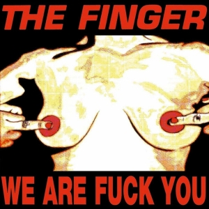 Finger - We Are Fuck You/Punks.. ryhmässä CD @ Bengans Skivbutik AB (3935830)