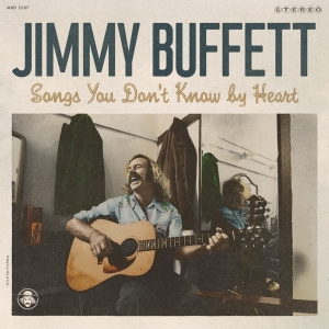 Jimmy Buffett - Songs You Don't Know By Heart ryhmässä CD @ Bengans Skivbutik AB (3936080)