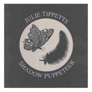 Julie Tippetts - Shadow Puppeteer ryhmässä CD @ Bengans Skivbutik AB (3936087)