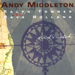 Andy Middleton - Nomad's Notebook ryhmässä CD @ Bengans Skivbutik AB (3936093)