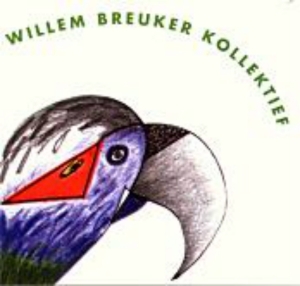 Breuker Willem -Kollekti - Parrot ryhmässä CD @ Bengans Skivbutik AB (3936105)