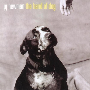 Newman P.J. - Hand Of Dog ryhmässä CD @ Bengans Skivbutik AB (3936112)