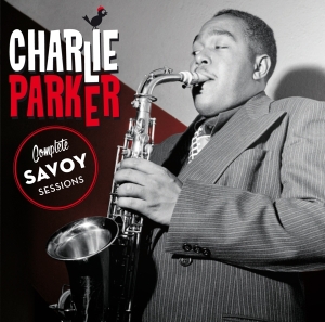 Parker Charlie - Complete Savoy Sessions ryhmässä CD @ Bengans Skivbutik AB (3936122)