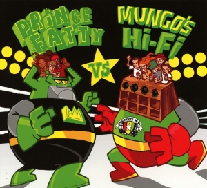 Prince Fatty - Prince Fatty Vs. Mungo's Hi Fi ryhmässä CD @ Bengans Skivbutik AB (3936155)