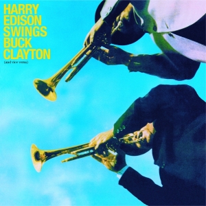 Edison Harry/Buck Clayton - Harry Swings Buck Clayton (And Vice Versa) ryhmässä CD @ Bengans Skivbutik AB (3936166)