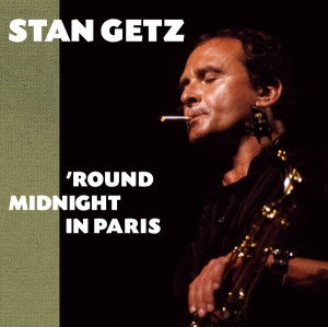 Getz Stan - Round Midnight In Paris ryhmässä CD @ Bengans Skivbutik AB (3936167)