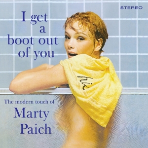 Paich Marty - I Get A Boot Out Of You ryhmässä CD @ Bengans Skivbutik AB (3936204)