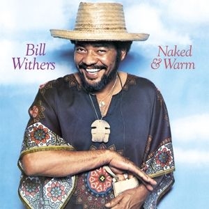 Withers Bill - Naked & Warm -Hq/Insert- ryhmässä VINYYLI @ Bengans Skivbutik AB (3936287)