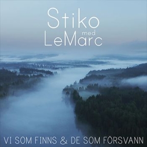 Stiko Per Larsson & Peter LeMarc - Vi som finns & de som försvann ryhmässä Minishops / Stiko Per Larsson @ Bengans Skivbutik AB (3936456)