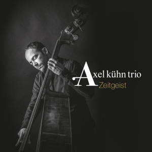 Axel -Trio- Kuhn - Zeitgeist ryhmässä CD @ Bengans Skivbutik AB (3936665)