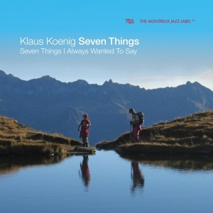 Koenig Klaus -Seven Things- - Seven Things I Always Wanted To Say ryhmässä CD @ Bengans Skivbutik AB (3936828)