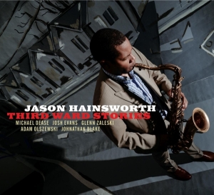 Hainsworth Jason - Third Ward Stories ryhmässä CD @ Bengans Skivbutik AB (3936852)