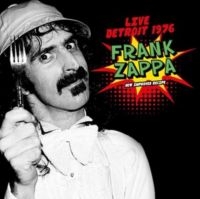 Zappa Frank - Live Detroit 1976 ryhmässä Minishops / Frank Zappa @ Bengans Skivbutik AB (3937335)