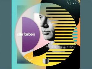 Alle Farben - Music Is My Best Friend ryhmässä CD @ Bengans Skivbutik AB (3937430)