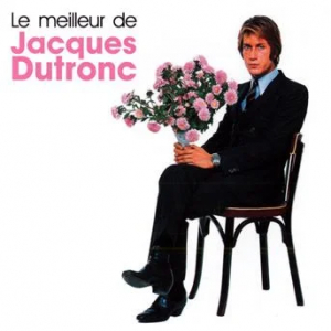 Dutronc Jacques - Le Meilleur De Jacques Dutronc ryhmässä CD / Pop-Rock @ Bengans Skivbutik AB (3937431)