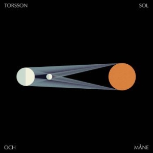 Torsson - Sol Och Måne ryhmässä ME SUOSITTELEMME / Bengans  Distribution Uutuudet @ Bengans Skivbutik AB (3937910)