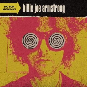 Billie Joe Armstrong - No Fun Mondays (Vinyl) ryhmässä Minishops / Green Day @ Bengans Skivbutik AB (3938006)