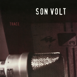 Son Volt - Trace ryhmässä Minishops / Son Volt @ Bengans Skivbutik AB (3938408)