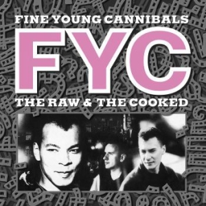 Fine Young Cannibals - Raw And The Cooked (Remastered) ryhmässä VINYYLI @ Bengans Skivbutik AB (3938944)