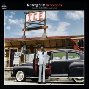 Iceberg Slim - Reflections (Clear Vinyl) ryhmässä VINYYLI @ Bengans Skivbutik AB (3939279)