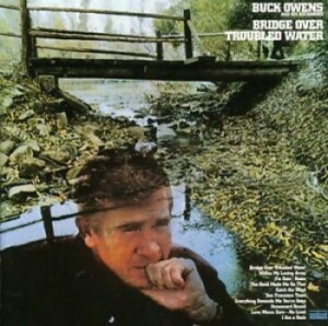 Owens Buck And His Buckaroos - Bridge Over Troubled Water ryhmässä CD @ Bengans Skivbutik AB (3939337)