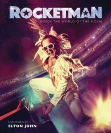 Elton John - Rocketman. The Official Movie Companion Book ryhmässä ME SUOSITTELEMME / Musiikkikirjat @ Bengans Skivbutik AB (3941021)