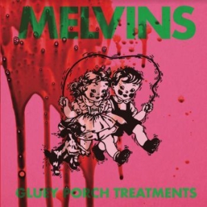 Melvins - Gluey Porch Treatment (Ltd.Ed.) ryhmässä Minishops / Melvins @ Bengans Skivbutik AB (3941490)