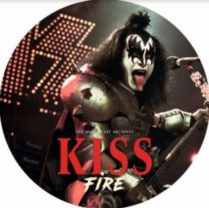 Kiss - Fire / Broadcast Archives (Picture ryhmässä VINYYLI @ Bengans Skivbutik AB (3941502)