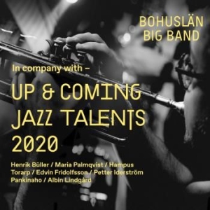 Bohuslän Big Band - Up & Coming Jazz Talents 2020 ryhmässä CD @ Bengans Skivbutik AB (3941556)