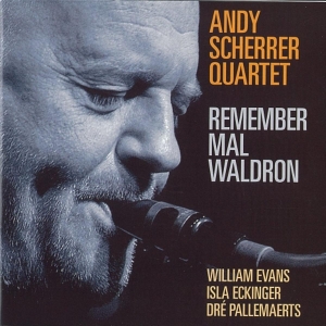 Scherrer Andy -Quartet- - Remember Mal Waldron ryhmässä CD @ Bengans Skivbutik AB (3941615)