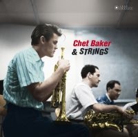 Chet Baker - Chet Baker & Strings ryhmässä Minishops / Chet Baker @ Bengans Skivbutik AB (3941634)