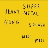 Super Heavy Metal - Gong Splash Midi Midi ryhmässä VINYYLI @ Bengans Skivbutik AB (3942346)