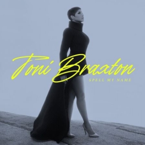 Toni Braxton - Spell my name ryhmässä CD @ Bengans Skivbutik AB (3943714)