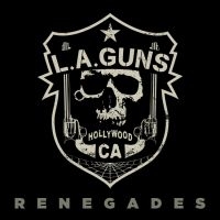 L.A. Guns - Renegades (Black Vinyl Lp) ryhmässä VINYYLI @ Bengans Skivbutik AB (3944202)