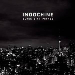 Indochine - Black City Parade ryhmässä CD @ Bengans Skivbutik AB (3944642)