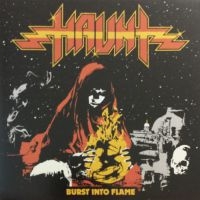 Haunt - Burst Into Flame ryhmässä CD @ Bengans Skivbutik AB (3945292)