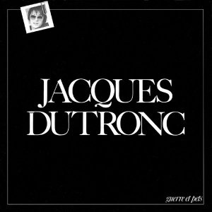 Dutronc Jacques - Guerre Et Pets ryhmässä VINYYLI @ Bengans Skivbutik AB (3945427)