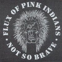 Flux Of Pink Indians - Not So Brave (Vinyl) ryhmässä VINYYLI @ Bengans Skivbutik AB (3945668)