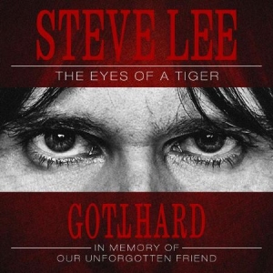 Gotthard - Steve Lee - The Eyes Of A Tige ryhmässä CD @ Bengans Skivbutik AB (3946342)