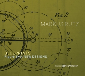 Rutz Markus - Blueprints - Figure Two: New Designs ryhmässä CD @ Bengans Skivbutik AB (3948162)