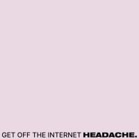 Headache - Get Off The Internet / Food For Thw ryhmässä VINYYLI @ Bengans Skivbutik AB (3948688)