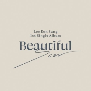 Lee Eun Sang - Beautiful Scar (Random Cover) ryhmässä Minishops / K-Pop Minishops / K-Pop Muut @ Bengans Skivbutik AB (3948808)