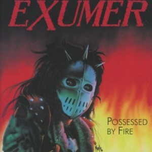 Exumer - Possessed By Fire ryhmässä CD @ Bengans Skivbutik AB (3949044)