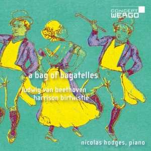 Beethoven Ludwig Van Birtwistle - A Bag Of Bagatelles ryhmässä ME SUOSITTELEMME / Joululahjavinkki: CD @ Bengans Skivbutik AB (3949094)