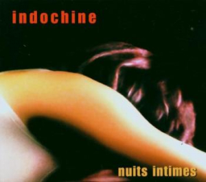 Indochine - Nuits Intimes ryhmässä CD @ Bengans Skivbutik AB (3949180)