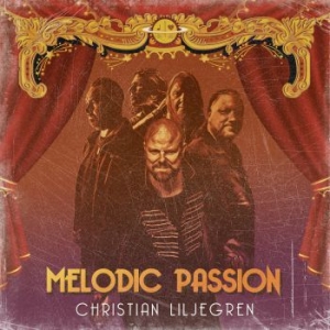 Liljegren Christian - Melodic Passion ryhmässä CD @ Bengans Skivbutik AB (3949337)