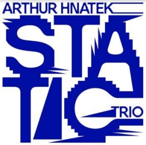 Hnatek Arthur (Trio) - Static (Yellow Vinyl) ryhmässä VINYYLI @ Bengans Skivbutik AB (3950304)