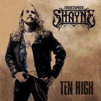 Shayne Christopher - Ten High ryhmässä CD / Pop-Rock @ Bengans Skivbutik AB (3951183)