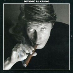 Dutronc Jacques - Dutronc Au Casino ryhmässä CD @ Bengans Skivbutik AB (3951397)