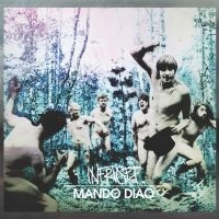 Mando Diao - Infruset ryhmässä CD / CD 10-luvun myydyimmät @ Bengans Skivbutik AB (3951484)